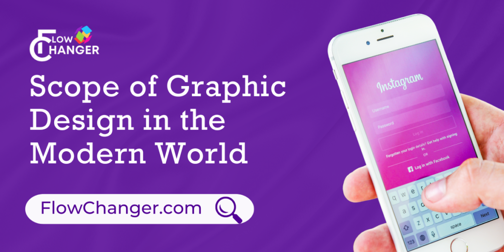 Scope of Graphic Design in the Modern World